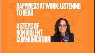 Listening to Hear: 4 Steps of Non Violent Communication
