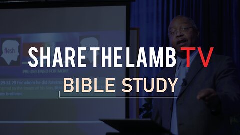 BibleStudy | 11-8-23 | Wednesday Nights @ 7:30pm ET | Share The Lamb TV