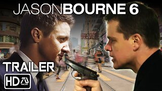 JASON BOURNE 6: REBOURNE (HD) Trailer #2 Matt Damon, Jeremy Renner | Aaron Cross Team Up (Fan Made)