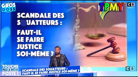 Squatteurs : faut il se faire justize soi-même ? #tpmp #bassembraiki #hanouna