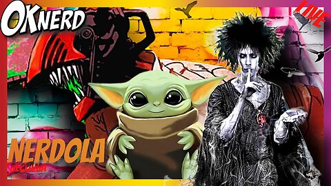 NERDOLA RECLAMA - Guilherme Briggs, Neil Gaiman, Baby Yoda