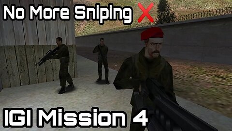 Project IGI Mission 4 | No More Sniping |