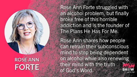 Ep. 524 - Church Leader and Former Closet Drinker Overcame by Renewing Her Mind - Rose Ann Forte