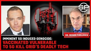 Imminent 5G Induced GENOCIDE: Vaccinated VULNERABLE To 5G KILL GRID’s Deadly Tech