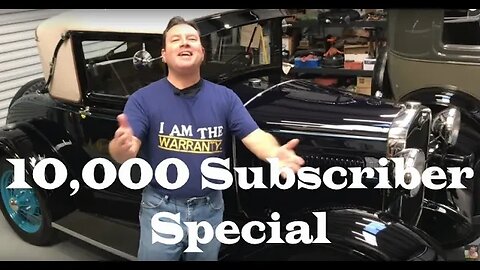 10,000 Mile Service on a Ford Model A - 10,000 subscriber SPECIAL!