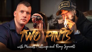 2 PINTS WITH RORY | EP.21 - Calm Before The Storm