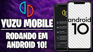 YUZU MOBILE PARA ANDROID 10 REALMENTE FUNCIONA? EU TESTEI!