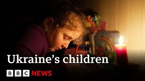Ukraine's children adapt to survive Russia'sinvasion | BBC News