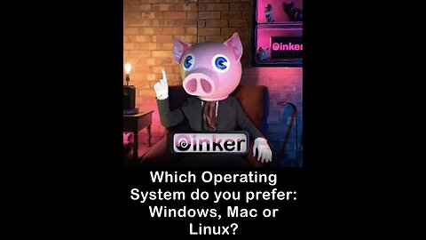 Oinker Poll - Which Operating System?