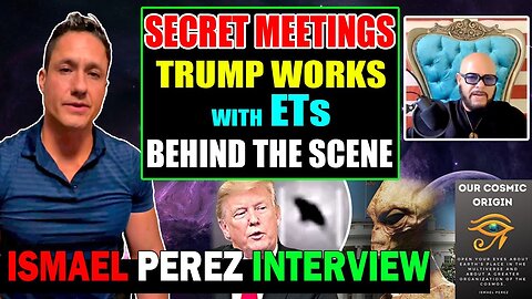 ISMAEL PEREZ INTERVIEW [SECRET MEETINGS] TRUMP WORKS WITH ETS BEHIND THE SCENE - TRUMP NEWS