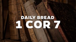 Daily Bread: 1 Cor 7