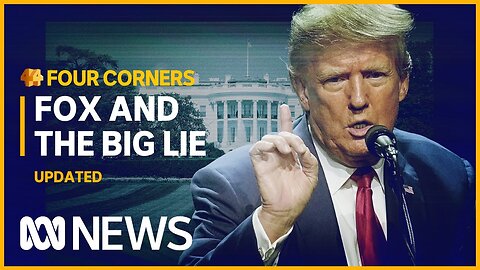 How Donald Trump's election lies cost Fox News $1 billion | Four Corners