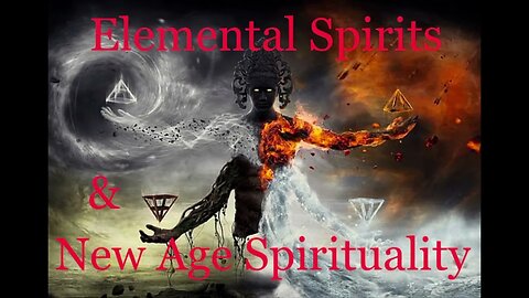 Elemental Spirits & New Age Spirituality