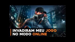 Invadiram Meu jogo pelo modo ONLINE - Watch Dogs Gameplay em Português #6