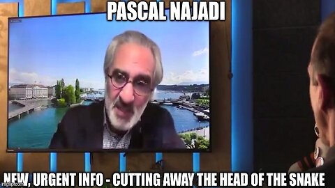 Pascal Najadi: New, Urgent Info - Cutting Away the Head of the Snake (Video)