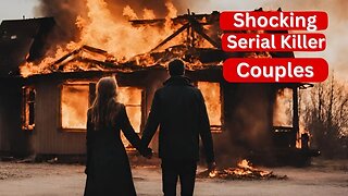 Five Shocking Serial Killer Couples