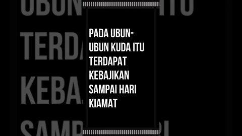 Pada ubun ubun kuda itu terdapat kebajikan sampai hari kiamat