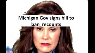 Michigan governor signed bill to prohibit election recounts due to allegations of fraud