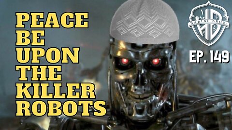 SF police killer robots to carry explosives, shout "Allahu Akbar" before detonating | HPH #149