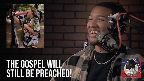 Even Through Hecklers, the Gospel Will be Preached! Let It Be Heard Ep. 48 - 9/28/23