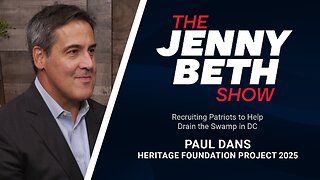 Recruiting Patriots to Help Drain the Swamp in DC | Paul Dans, Heritage Foundation Project 2025