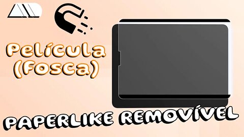 Película fosca Paperlike REMOVÍVEL para IPads | É boa?