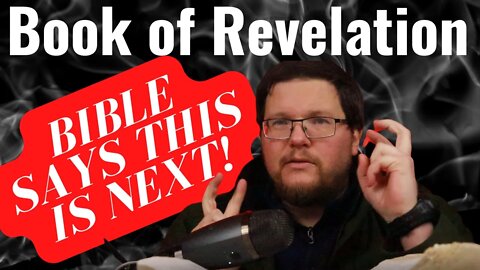 The Bible Says This Happens Next! (Rev. 4) Revelation Bible Study