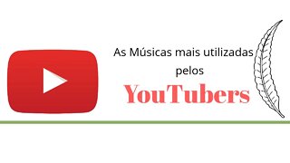 5 Musica de fundo utilizado pelos YouTubers