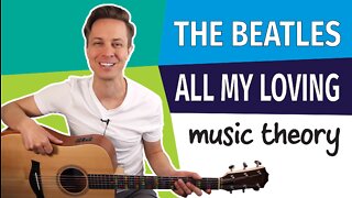 The Beatles: All My Loving // Song Insight (music theory)