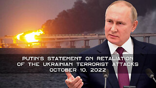 October 10, 2022 🙏 Putin's Statement on the Crimean Bridge