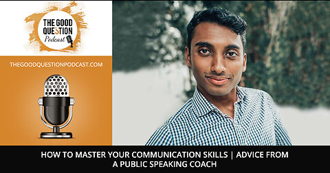 How To Master Your Communication Skills | Advice From A Public Speaking Coach