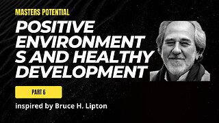 Positive Environments and Healthy Development