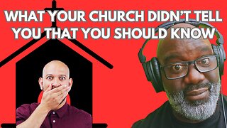WHAT YOUR CHURCH DIDN'T TELL YOU THAT YOU SHOULD KNOW!