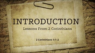 Introduction To 2 Corinthians