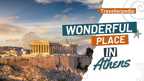 Most Wonderful Place in Athens Greece | Travellerpedia