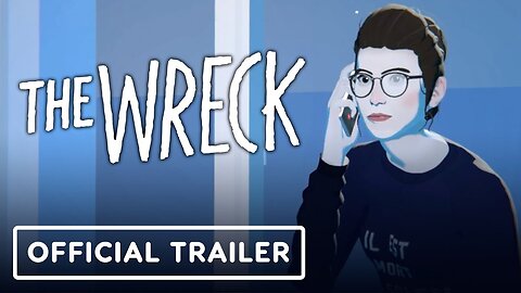 The Wreck - Official Release Date Trailer