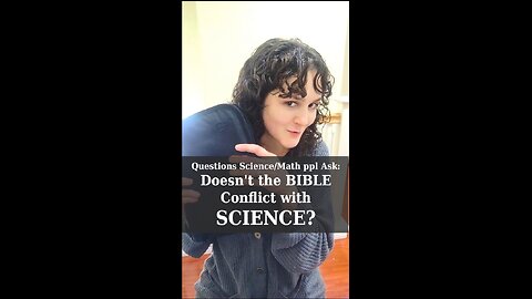 Doesn't the Bible Conflict with Science? | Apologetics Video Shorts