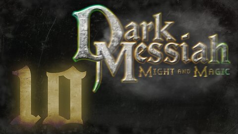 Rev Plays - Dark Messiah Of Might And Magic - Part 10