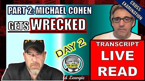 LIVE READ: Michael Cohen Getting WRECKED on Cross-Examination- DAY 2 (With Guest Ron Coleman)