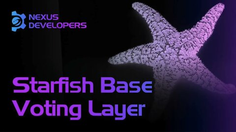Starfish Base Voting Layer - Nexus Developers Ep.20 #Nexus #Web3 #dao