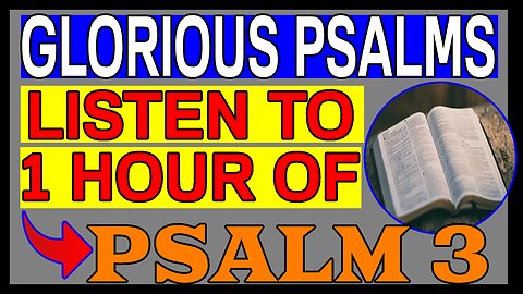 PSALM 3 | 1 HOUR - LISTEN SLEEPING