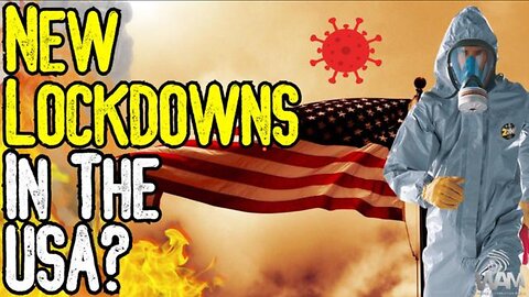 NEW LOCKDOWNS IN THE USA? - FAKE PANDEMIC REACHES THE US AMONG MANY OTHER COUNTRIES!