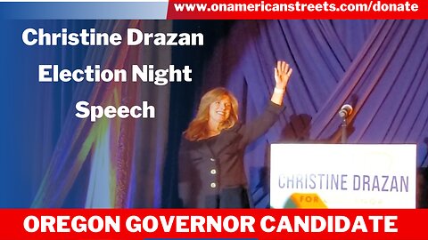 Christine Drazan Election Night Speech #ElectionDay #Vote2022 #oregon