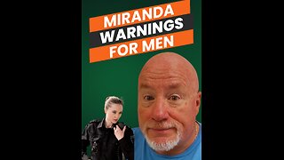 Women Should Come With Miranda Warnings