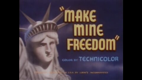 Make Mine Freedom - 1948