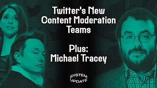 Twitter Faltering on Free Speech Promise? New CEO Pushes Strict Content Moderation & “Civic Integrity Teams.” Plus: Michael Tracey on Trump Indictment, Ukraine, & More | SYSTEM UPDATE #132