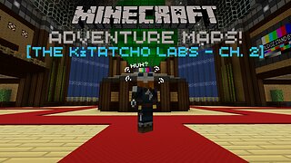 [The Kitatcho Labs - CH. 2] (Part 2 of Livestream!) - Minecraft Adventure Maps