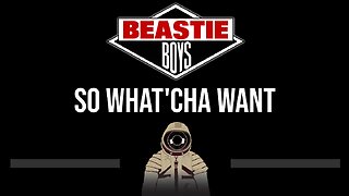 Beastie Boys • So What'cha Want (CC) 🎤 [Karaoke] [Instrumental Lyrics]