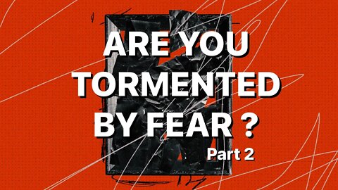 Tormented By Fear - Part 2 | Pastor John Torrens | House Of Destiny Network