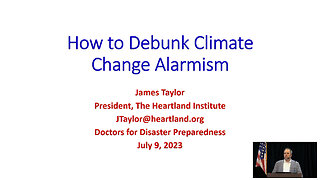 How to Debunk Climate Change Alarmism - James Taylor